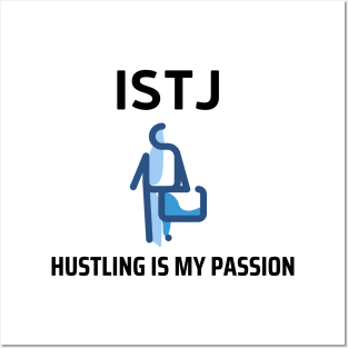 ISTJ Hustling Is My Passion Posters and Art